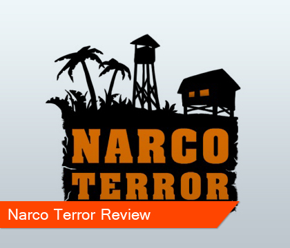 Narco Terror Review